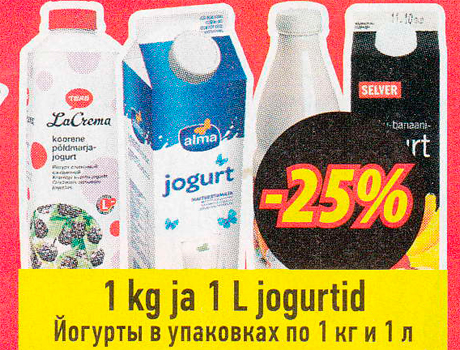 1 kg ja 1 L jogurtid  -25%