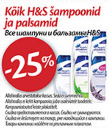 Kõik H&S šampoonid ja palsamid -25%