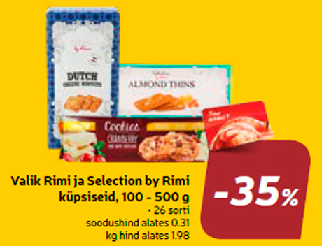 Valik Rimi ja Selection by Rimi küpsiseid, 100 - 500 g -35%