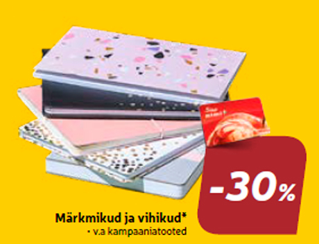 Märkmikud ja vihikud* -30%