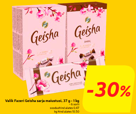 Valik Fazeri Geisha sarja maiustusi, 37 g - 1 kg -30%