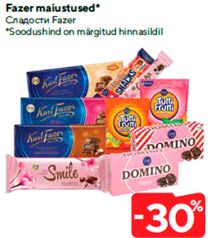 Fazer maiustused*  -30%