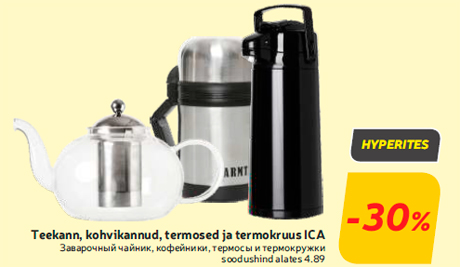 Teekann, kohvikannud, termosed ja termokruus ICA -30%