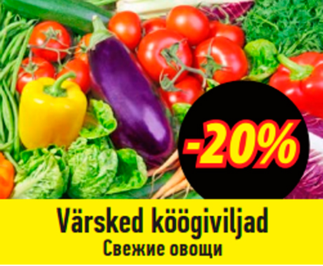 Värsked köögiviljad  -20%