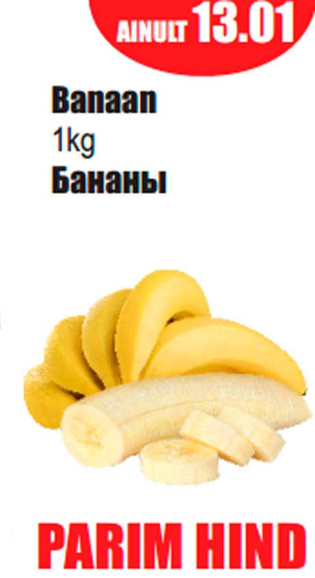 Banaan 1kg  -  PARIM HIND
