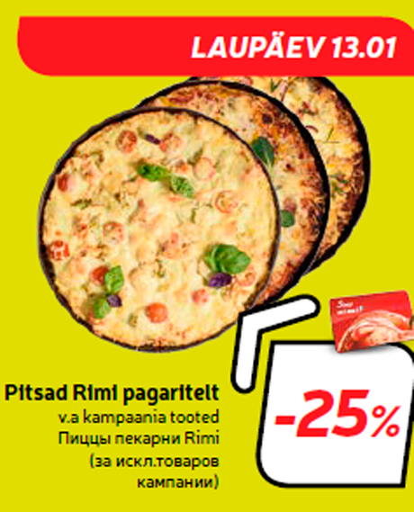 Pitsad Rimi pagaritelt  -25%