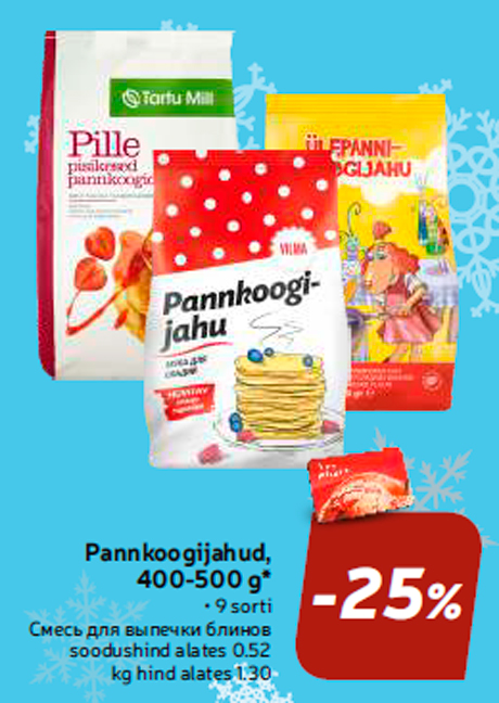 Pannkoogijahud, 400-500 g*  -25%