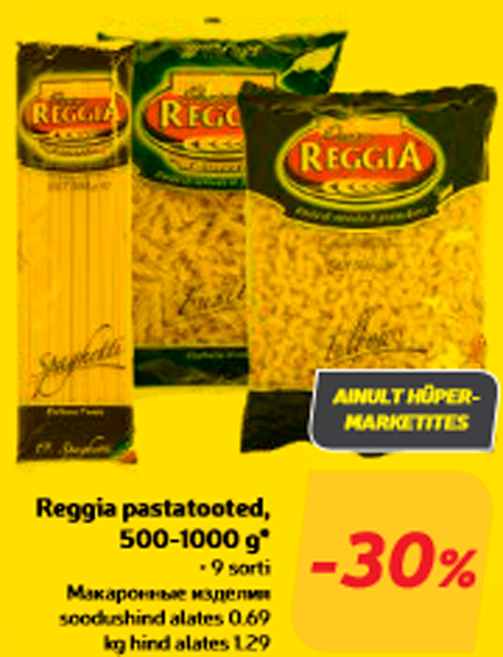 Reggia pastatooted, 500-1000 g* -30%