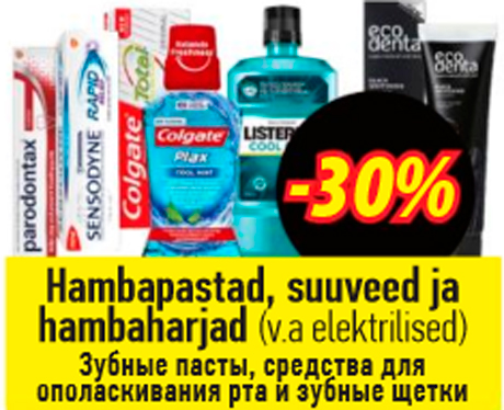 Hambapastad, suuveed ja hambaharjad  -30%