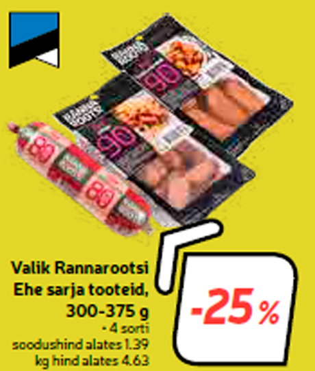 Valik Rannarootsi Ehe sarja tooteid, 300-375 g  -25%
