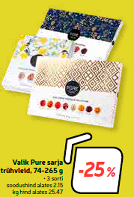 Valik Pure sarja trühvleid, 74-265 g  -25%
