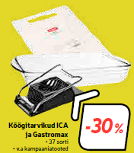 Köögitarvikud ICA ja Gastromax -30%

