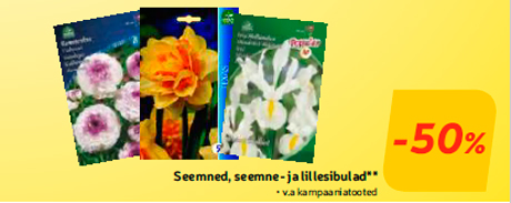 Seemned, seemne- ja lillesibulad** -50%