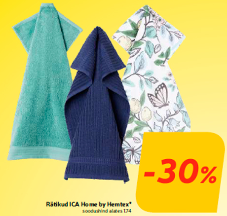 Rätikud ICA Home by Hemtex* -30%