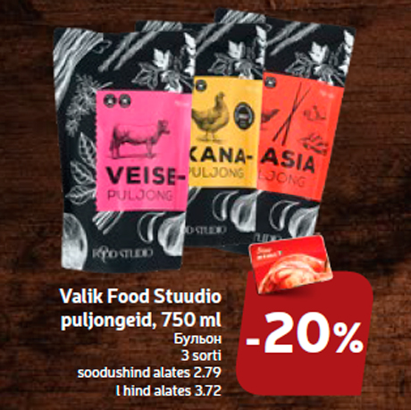 Valik Food Stuudio puljongeid, 750 ml  -20%