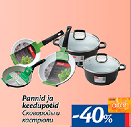 Pannid ja keedupotid  -40%