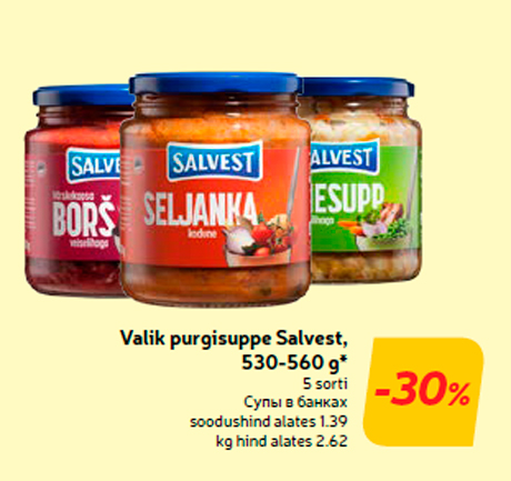 Valik purgisuppe Salvest, 530-560 g*  -30%