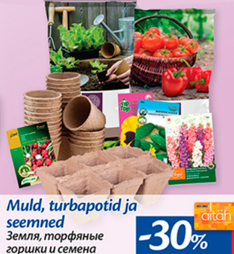 Muld, turbapotid ja seemned  -30%