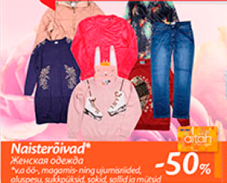 Naisterõivad*  -50%