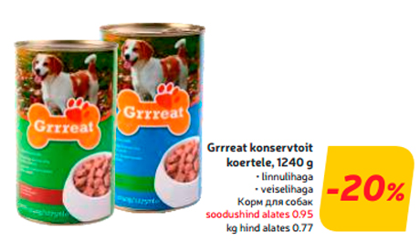 Grrreat konservtoit  koertele, 1240 g  -20%