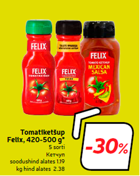 Tomatiketšup Felix, 420-500 g*  -30%