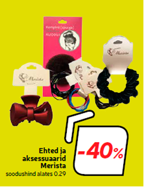 Ehted ja aksessuaarid Merista  -40%