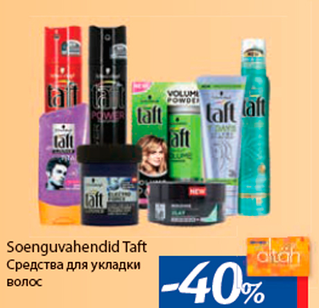 Soenguvahendid Taft  -40%