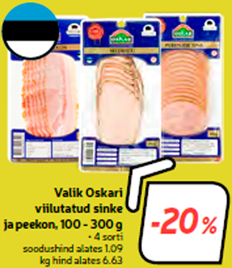 Valik Oskari viilutatud sinke ja peekon, 100 - 300 g -20%
