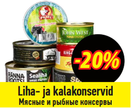 Liha- ja kalakonservid  -20%