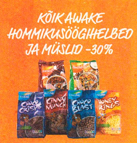 KÕIK AWAKE HOMMIKUSÖÖGIHELBED JA MÜSLID  -30%