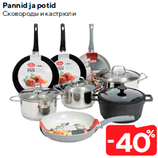 Pannid ja potid  -40%