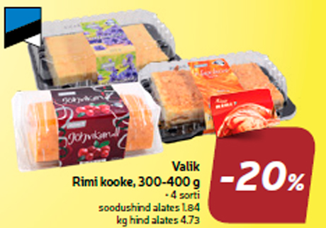 Valik Rimi kooke, 300-400 g  -20%