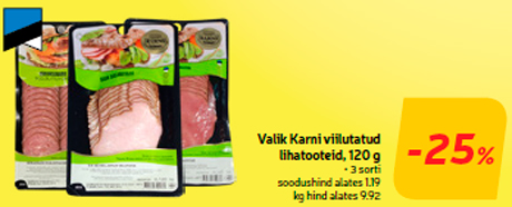 Valik Karni viilutatud lihatooteid, 120 g  -25%
