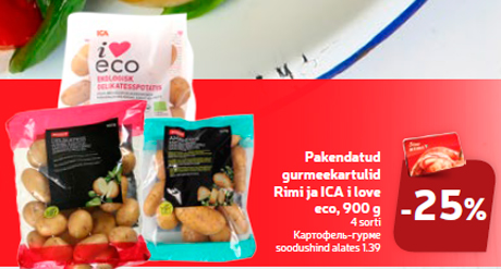 Pakendatud gurmeekartulid Rimi ja ICA i love eco, 900 g  -25%