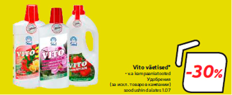 Vito väetised*  -30%