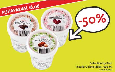 Selection by Rimi Itaalia Gelato jäätis, 500 ml -50%