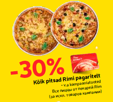 Kõik pitsad Rimi pagaritelt  -30%