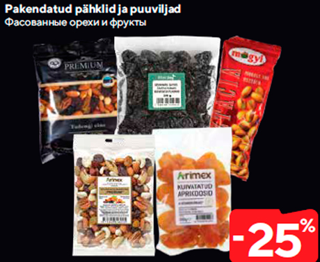 Pakendatud pähklid ja puuviljad  -25%