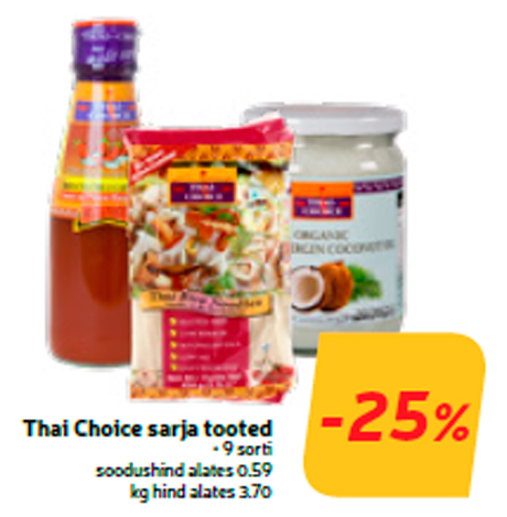 Thai Choice sarja tooted  -25%