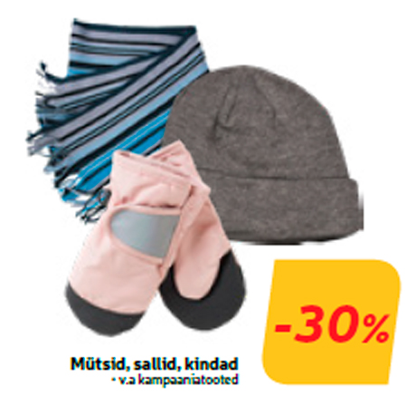 Mütsid, sallid, kindad  -30%
