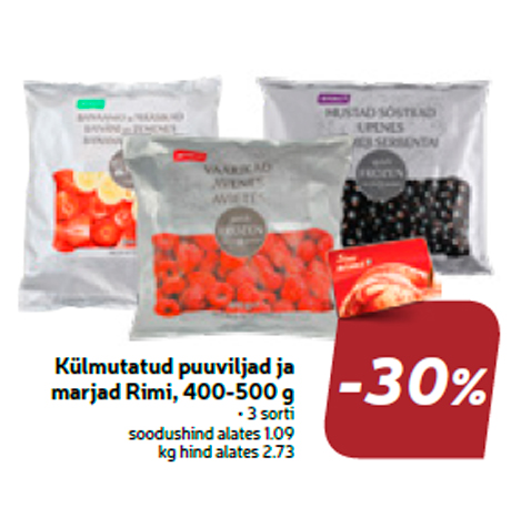 Külmutatud puuviljad ja marjad Rimi, 400-500 g  -30%
