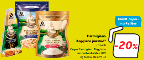 Parmigiano Reggiano juustud*  -20%