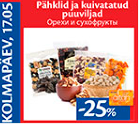 Pähklid ja kuivatatud puuviljad  -25%