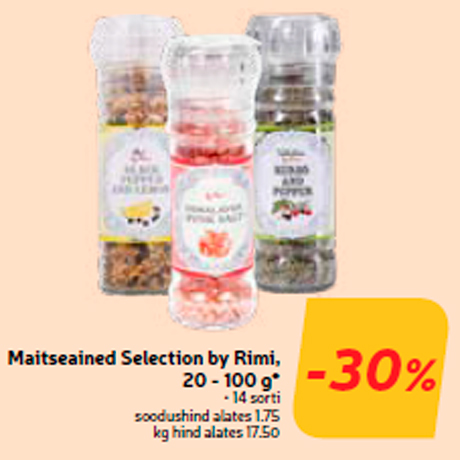 Maitseained Selection by Rimi, 20 - 100 g*  -30%