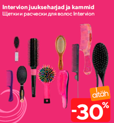 Intervion juukseharjad ja kammid  -30%