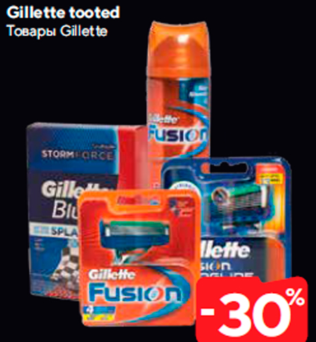 Gillette tooted  -30%