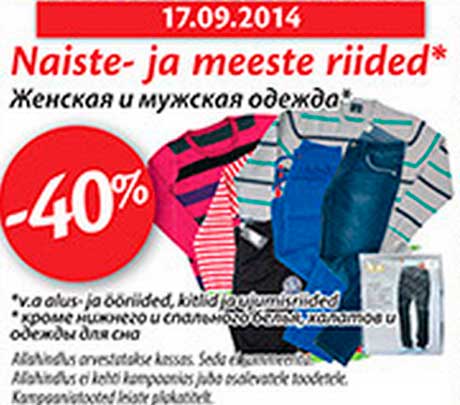 Naiste- ja meeste riided* -40%