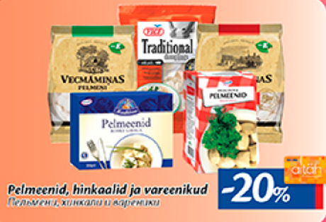 Pelmeenid, hinkaalid ja vareenikud  -20%