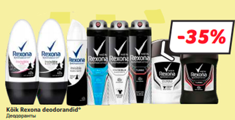 Kõik Rexona deodorandid*  -35%
 