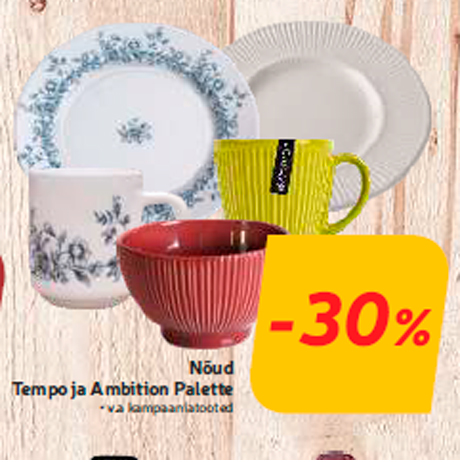 Nõud Tempo ja Ambition Palette  -30%
